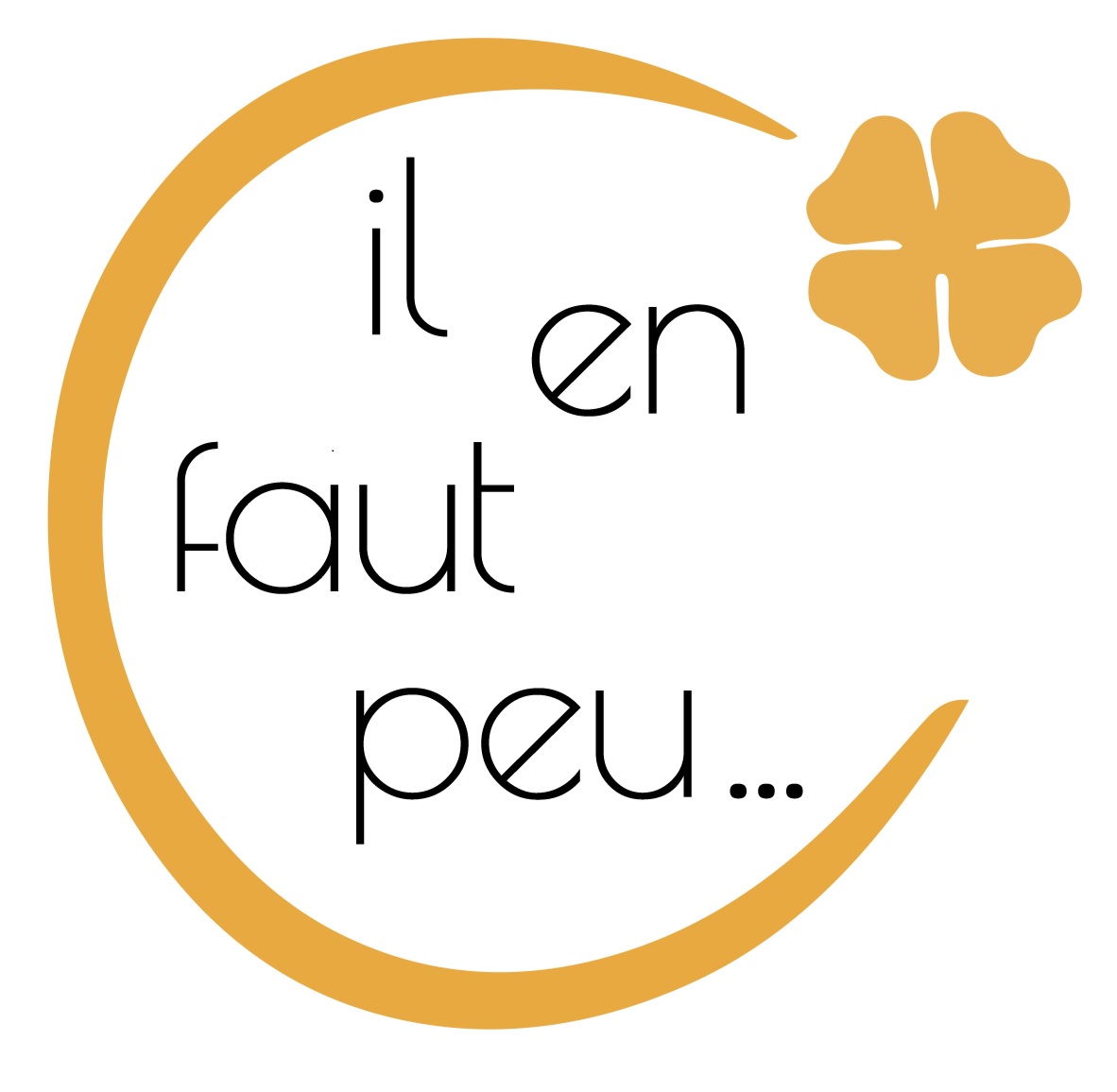Logo il en faut peu...
